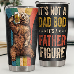 It's Not A Dad Bod. It's A Father Figure - Tumbler - To My Dad. Gift For Dad. Dad Gift From Daughter And Son. Birthday Gift For Dad