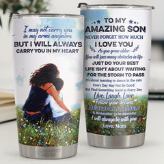 Life Isn't About Waiting For The Storm To Pass It's About Learning To Dance In The Rain - Tumbler - To My Son. Gift For Son. Son Gift From Mom. Birthday Gift For Son
