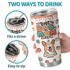 I Have The Most Pawfect Dog Mom - Dog & Cat Personalized Custom 3D Inflated Effect Printed Tumbler - Gift For Pet Owners. Pet Lovers