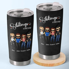Siblings Until The End Of Days - Family Personalized Custom Tumbler - Gift For Family Members. Siblings. Brothers. Sisters