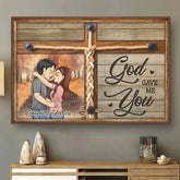 God Gave Me You - Couple Personalized Custom Horizontal Poster - Gift For Husband Wife. Anniversary