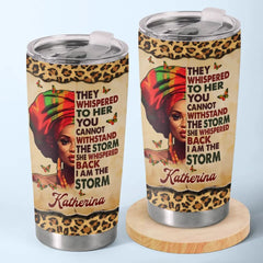 I Am The Storm - Bestie Personalized Custom Tumbler - Gift For Best Friends. BFF. Sisters