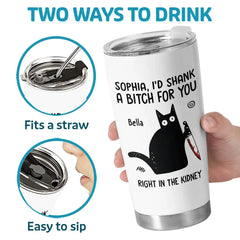 I've Got Your Back. No Matter What - Friend Personalized Custom Tumbler - Christmas Gift For Best Friends. Sisters. Family Members. Coworkers