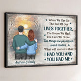 I Had You And You Had Me - Couple Personalized Custom Horizontal Poster - Christmas Gift For Husband Wife. Anniversary