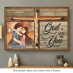 God Gave Me You - Couple Personalized Custom Horizontal Poster - Gift For Husband Wife. Anniversary