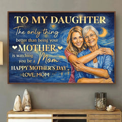 Custom Photo Horizontal Poster - Personalized Mother's Day Gifts For Daughter - Proud Of The Mother You've Become