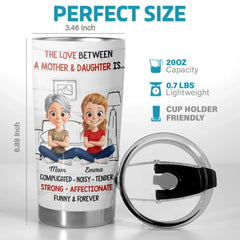 Custom Tumbler - Personalized Birthday Gifts For Mom. Daughter - Forever Her Daughter. Always Her Girl