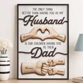 Custom Vertical Poster - Personalized Father's Day Birthday Gifts For Dad. Grandpa. Husband - My Only Hero. My Only Love