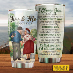 I Choose You To Do Life With - Personalized Tumbler - Gift For Couples. Husband Wife