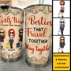 Besties Who Travel Together Stay Together - Gift For Bestie - Personalized Tumbler