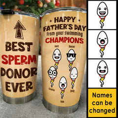 From Your Swimming Champions Happy Father's Day - Gift For Dad. Gift For Father's Day - Personalized Tumbler