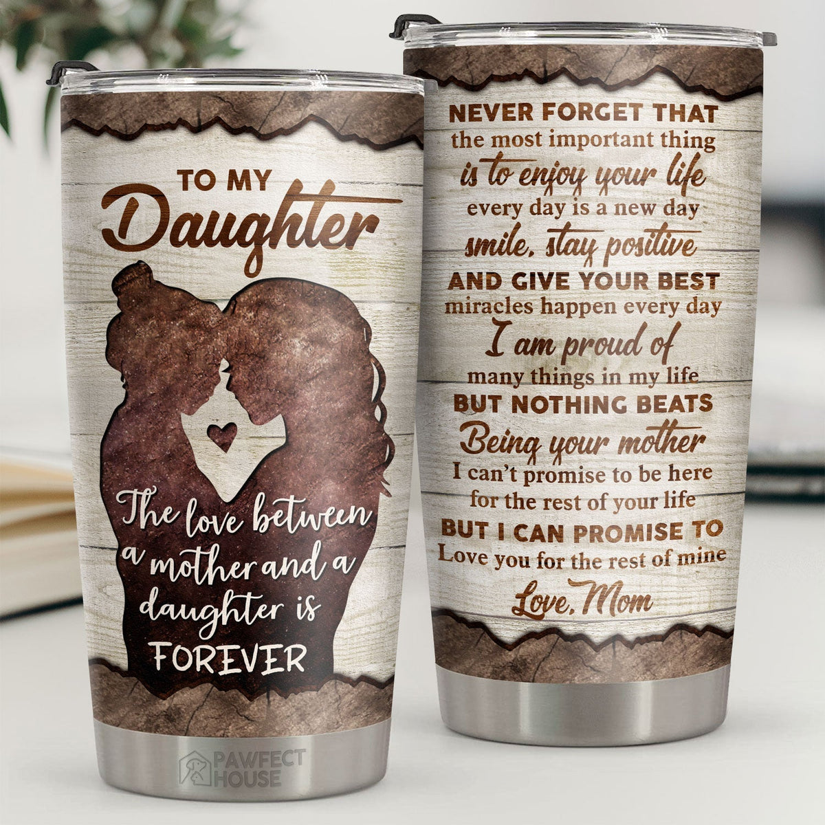 Never Forget The Most Important Thing Is To Enjoy Your Life - Tumbler - To My Daughter. Gift For Daughter. Daughter Gift From Mom. Birthday Gift For Daughter