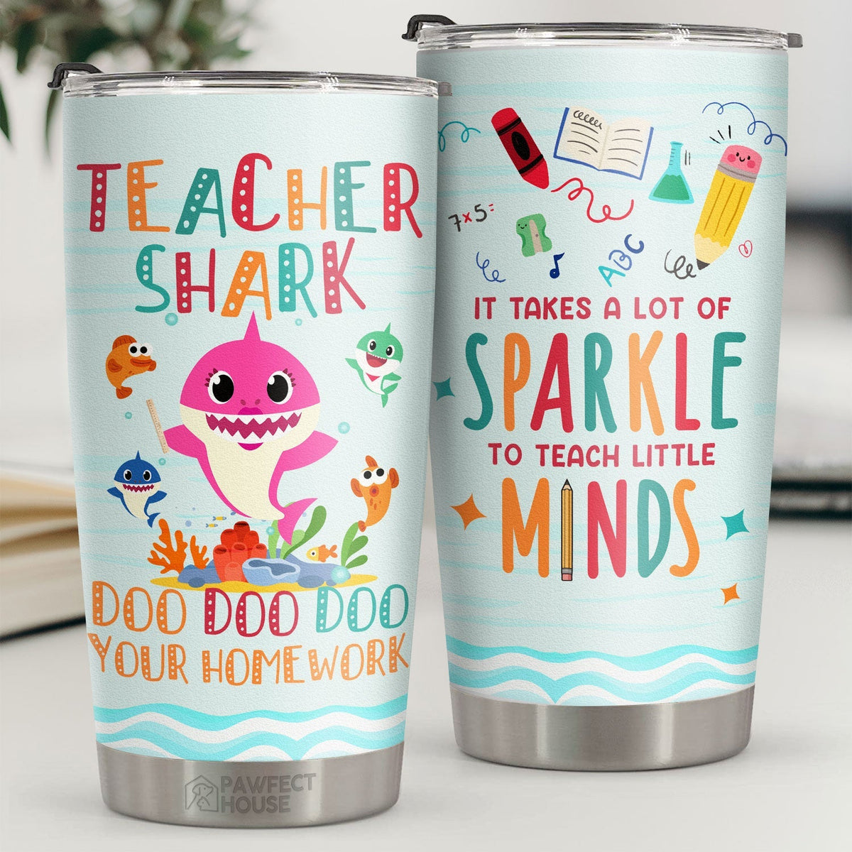 Teacher Shark Doo Doo Doo Doo Your Homework - Tumbler - Appreciation. Graduation. Retirement. Thank You Gift For Teacher. Teacher Gift From Students