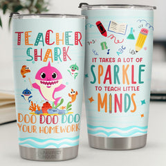 Teacher Shark Doo Doo Doo Doo Your Homework - Tumbler - Appreciation. Graduation. Retirement. Thank You Gift For Teacher. Teacher Gift From Students