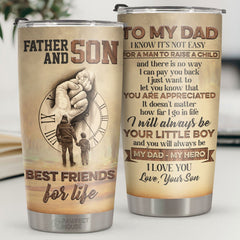 I Will Always Be Your Little Boy And You Will Always Be My Dad - Tumbler - To My Dad. Gift For Dad. Dad Gift From Daughter And Son. Birthday Gift For Dad