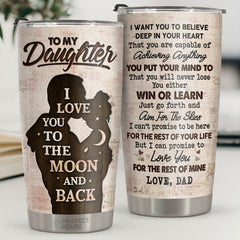 You Either Win Or Learn Just Go Forth And Aim For The Skies - Tumbler - To My Daughter. Gift For Daughter. Daughter Gift From Dad. Birthday Gift For Daughter