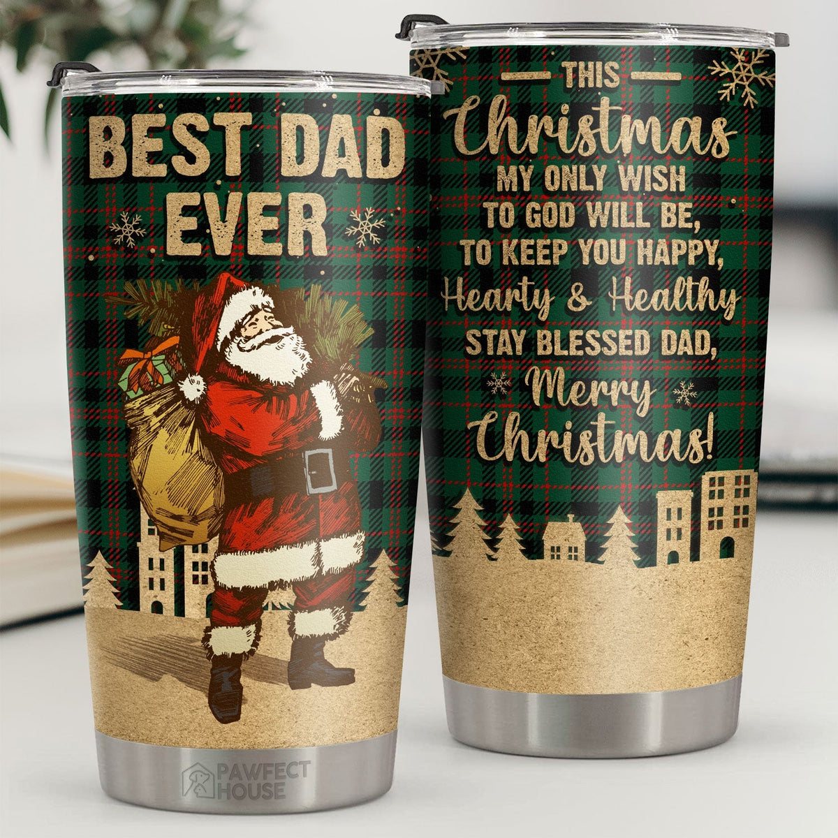 My Only Wish To God Will Be To Keep You Happy. Hearty And Healthy - Tumbler - Christmas Gift For Family. Couple. Friends. Christmas Decoration. Holiday Gift