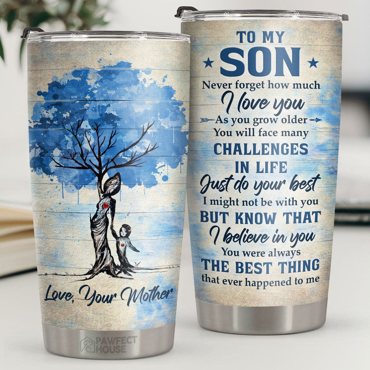 I Might Not Be With You But Know That I Believe In You - Tumbler - To My Son. Gift For Son. Son Gift From Mom. Birthday Gift For Son