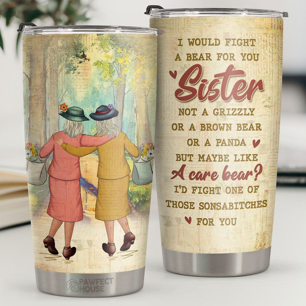 Brown Bear Panda I'd Fight One Of Those Sonsabitches For You - Tumbler - To My Bestie. Gift For Bestie. Best Friend. Sister. Birthday Gift For Bestie And Friend