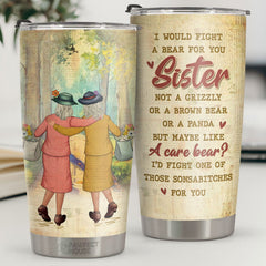 Brown Bear Panda I'd Fight One Of Those Sonsabitches For You - Tumbler - To My Bestie. Gift For Bestie. Best Friend. Sister. Birthday Gift For Bestie And Friend