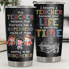Everyone Has A Superhero Inside Of Them Waiting To Be Discovered - Tumbler - Appreciation. Graduation. Retirement. Thank You Gift For Teacher. Teacher Gift From Students