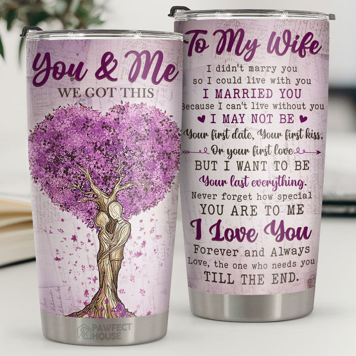 Never Forget How Special You Are To Me The One Who Needs You Till The End - Tumbler - To My Wife. Gift For Wife. Anniversary. Engagement. Wedding. Marriage Gift