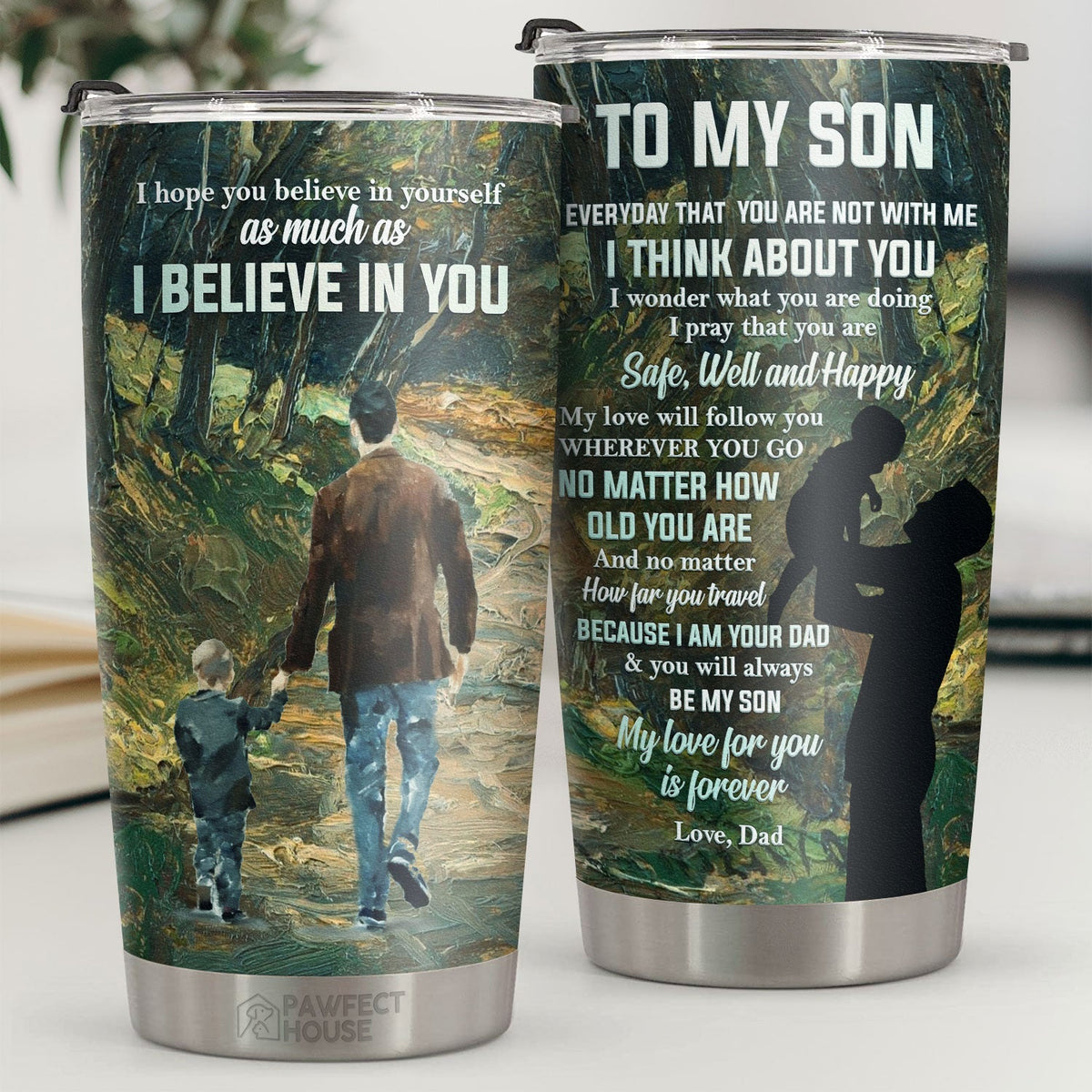 My Love Will Follow You Wherever You Go No Matter How Old You Are - Tumbler - To My Son. Gift For Son. Son Gift From Dad. Birthday Gift For Son