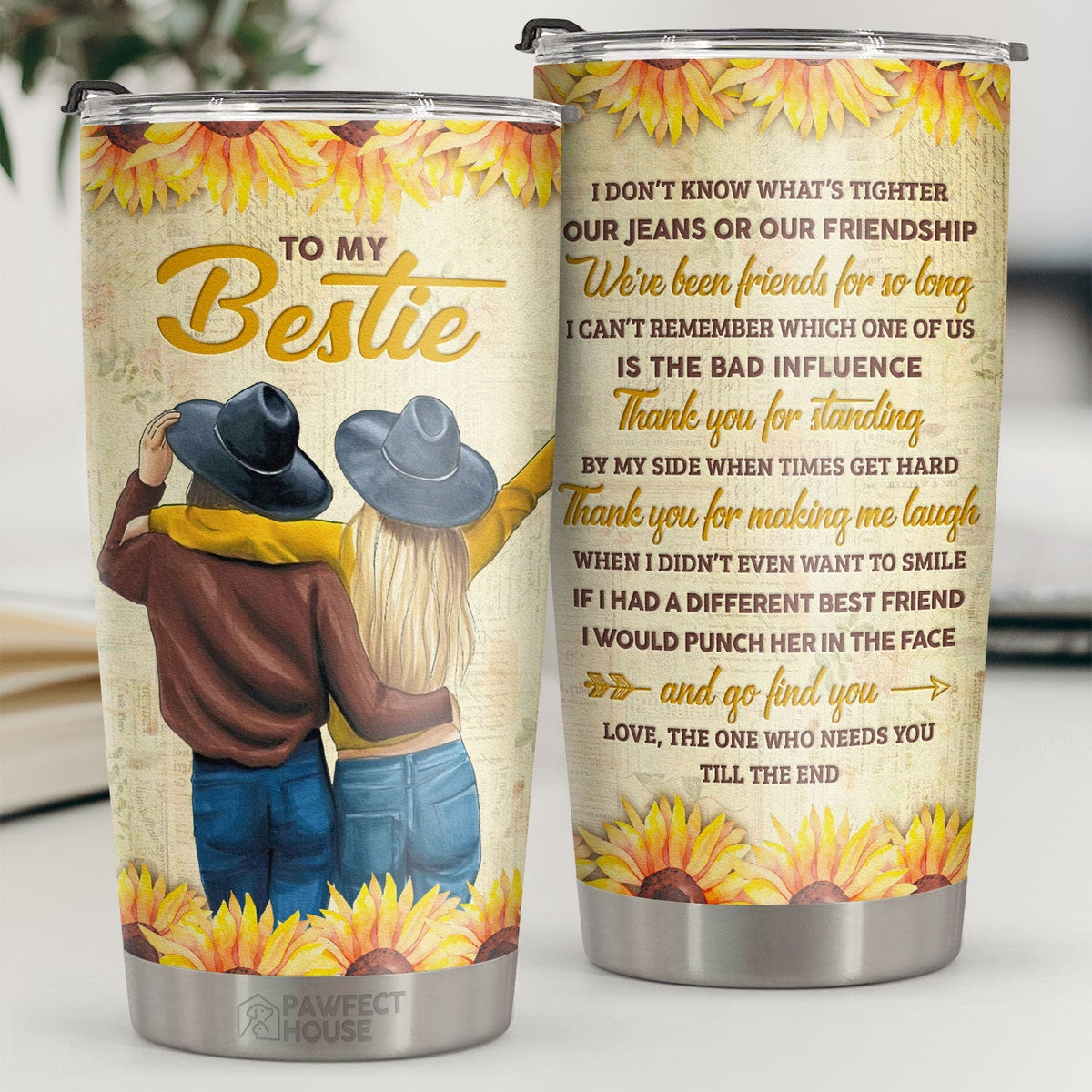 We've Been Friends For So Long Thank You For Standing By My Side - Tumbler - To My Bestie. Gift For Bestie. Best Friend. Sister. Birthday Gift For Bestie And Friend