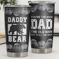 You're The Man Dad The Old Man But Still The Man - Tumbler - To My Dad. Gift For Dad. Dad Gift From Daughter And Son. Birthday Gift For Dad