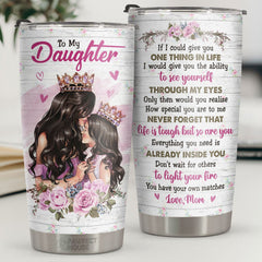 I Want You To Realize How Special You Are To Me - Tumbler - To My Daughter. Gift For Daughter. Daughter Gift From Mom. Birthday Gift For Daughter