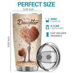 Remember My Little Girl. Life Is About Learning To Dance In The Rain - Tumbler - To My Daughter. Gift For Daughter. Daughter Gift From Mom. Birthday Gift For Daughter