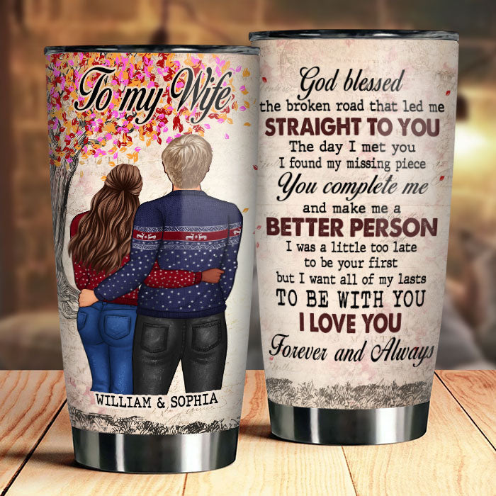 To My Wife. The Day I Met You I Found My Missing Piece - Gift For Couples. Personalized Tumbler