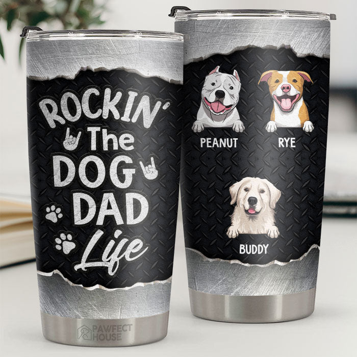Rockin' The Amazing Dog Dad Life  - Personalized Tumbler - Gift For Dog Lovers. Dog Owners. Dog Gift. Gift For Pet Lovers