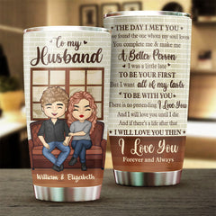 Wife To Husband -  I'll Love You Until I Die - Gift For Couples. Husband Wife. Personalized Tumbler