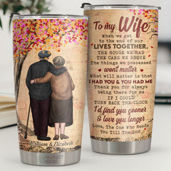 Thank You For Always Being There For Me My Wife - Personalized Tumbler - To My Wife. Gift For Wife. Anniversary. Engagement. Wedding. Marriage Gift