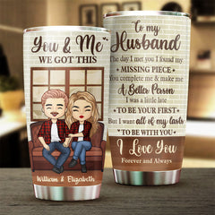 Wife To Husband - I Want All Of My Lasts To Be With You - Gift For Couples. Husband Wife. Personalized Tumbler