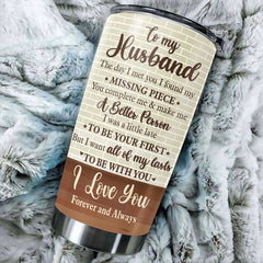 Wife To Husband - I Want All Of My Lasts To Be With You - Gift For Couples. Husband Wife. Personalized Tumbler