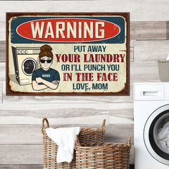 Warning. Put Away Your Laundry - Gift For Mom. Personalized Horizontal Poster
