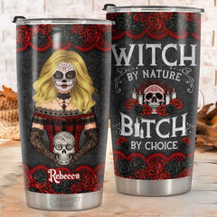 Witch By Nature By Choice - Personalized Tumbler - Gift For Yourself. Halloween Gift