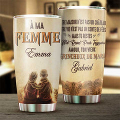 À Ma Femme - Tu Es Ma Reine Pour Toujours - Gift For Couples. Husband Wife - Personalized Tumbler French