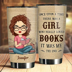 A Girl Who Really Loved Books It Was Me - Personalized Tumbler