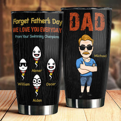 We Love You Everyday - Personalized Tumbler - Gift For Dad. Gift For Father's Day