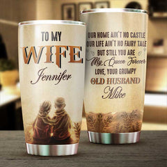 To My Wife. You Are My Queen Forever - Couple Personalized Custom Tumbler - Gift For Couple. Husband Wife. Anniversary. Engagement. Wedding. Marriage Gift