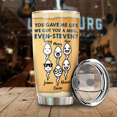Thanks Dad For Not Pulling Out - Personalized Tumbler - Gift For Dad. Gift For Father's Day