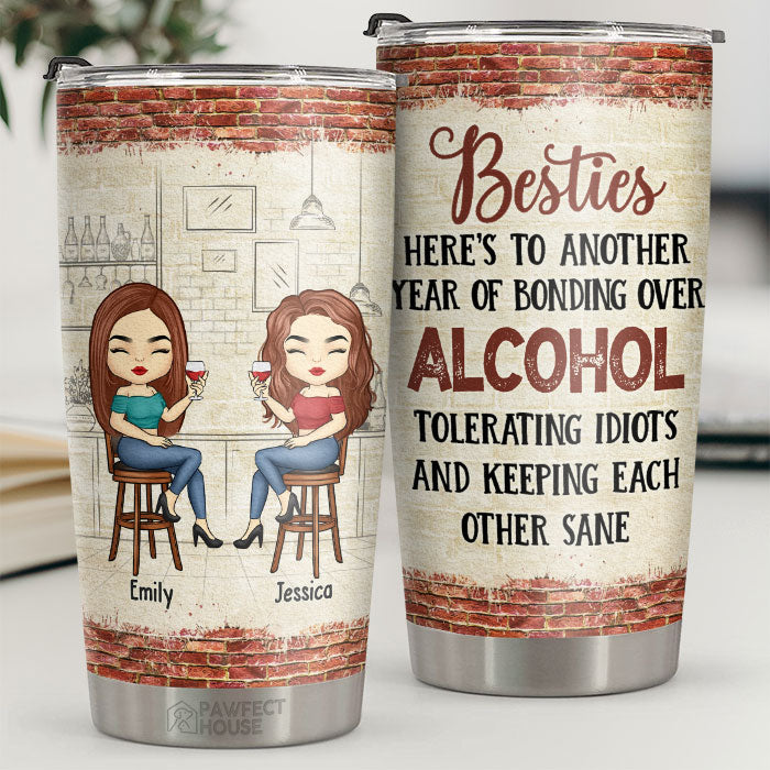 Hangovers Are Temporary. But Drunk Stories Are Forever - Bestie Personalized Custom Tumbler - Christmas Gift For Best Friends. BFF. Sisters