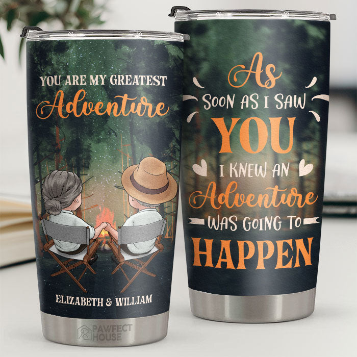 As Soon As I Saw You I Knew An Adventure Was Going To Happen - Personalized Tumbler - Gift For Couple. Husband Wife. Anniversary. Engagement. Wedding. Marriage Gift