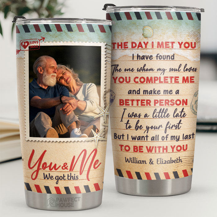 I Want All Of My Last To Be With You - Personalized Tumbler - Upload Image. Gift For Couple. Husband Wife. Anniversary. Engagement. Wedding. Marriage Gift