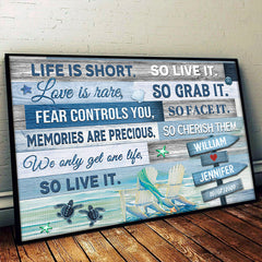 We Only Get One Life - So Live It - Personalized Horizontal Poster