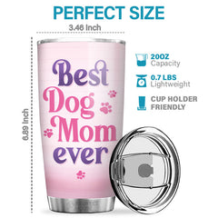 Best Dog Mom Cat Mom Ever - Dog & Cat Personalized Custom Tumbler - Mother's Day. Birthday Gift For Pet Owners. Pet Lovers
