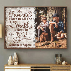 Custom Photo My Favorite Place Is Next To You - Couple Personalized Custom Horizontal Poster - Gift For Husband Wife. Anniversary